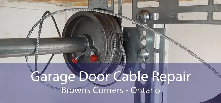 Garage Door Cable Repair Browns Corners - Ontario
