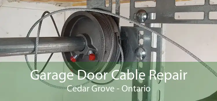 Garage Door Cable Repair Cedar Grove - Ontario