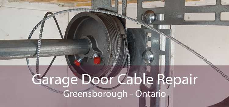 Garage Door Cable Repair Greensborough - Ontario