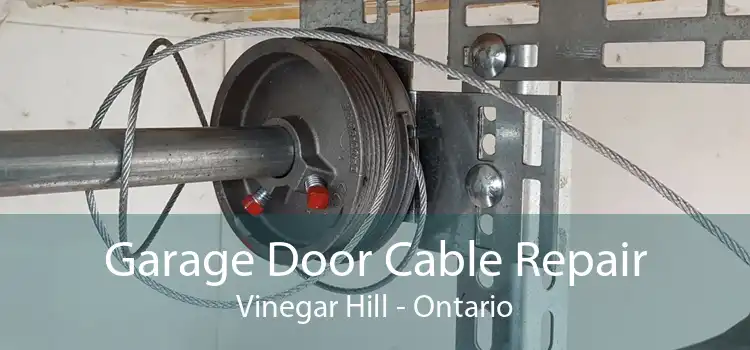 Garage Door Cable Repair Vinegar Hill - Ontario