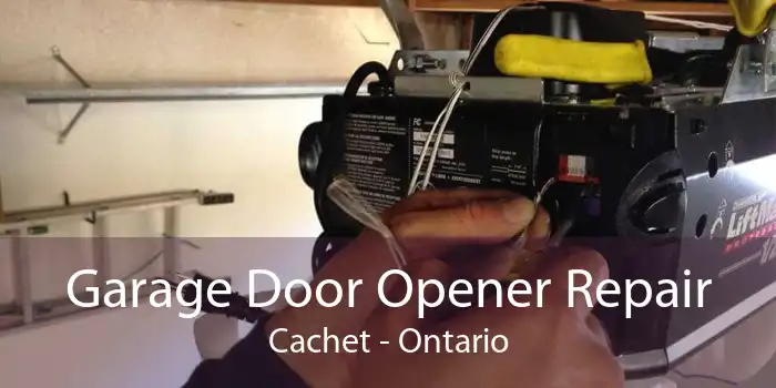 Garage Door Opener Repair Cachet - Ontario