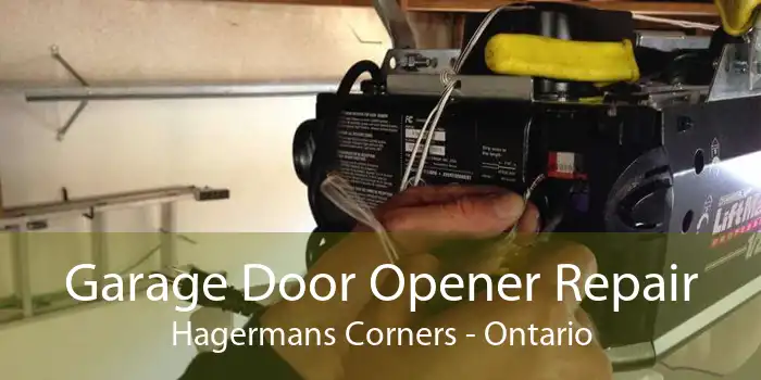 Garage Door Opener Repair Hagermans Corners - Ontario