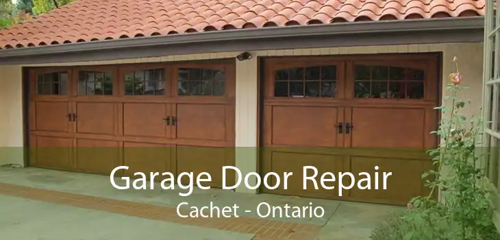 Garage Door Repair Cachet - Ontario