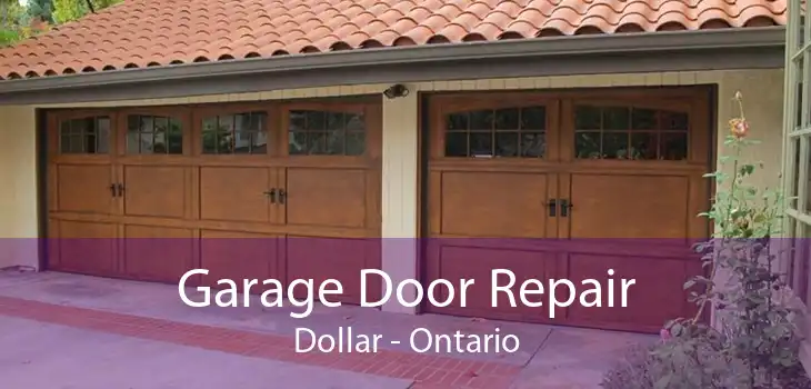Garage Door Repair Dollar - Ontario