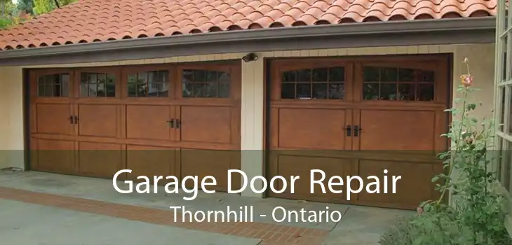 Garage Door Repair Thornhill - Ontario