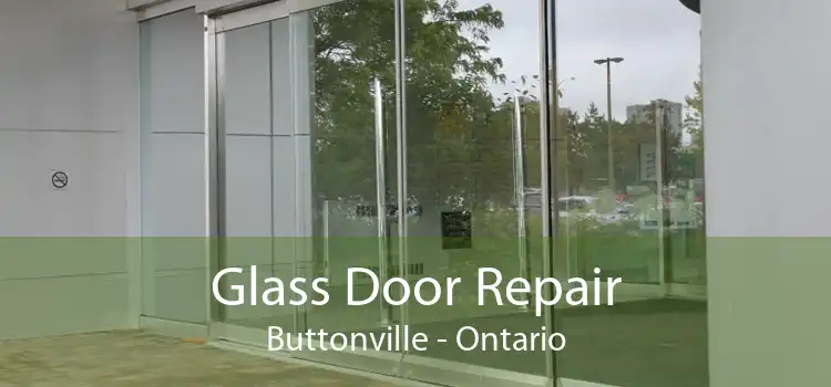 Glass Door Repair Buttonville - Ontario