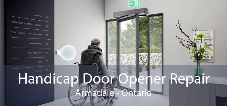 Handicap Door Opener Repair Armadale - Ontario