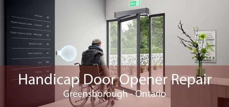 Handicap Door Opener Repair Greensborough - Ontario