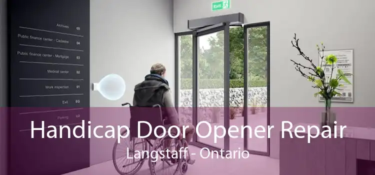Handicap Door Opener Repair Langstaff - Ontario