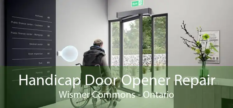 Handicap Door Opener Repair Wismer Commons - Ontario