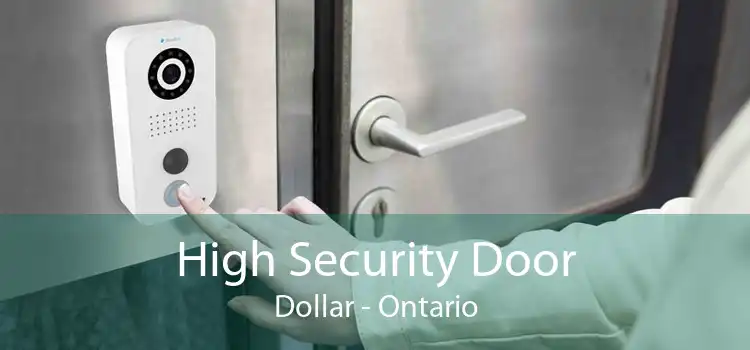 High Security Door Dollar - Ontario