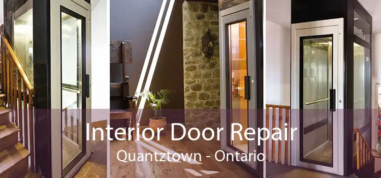 Interior Door Repair Quantztown - Ontario