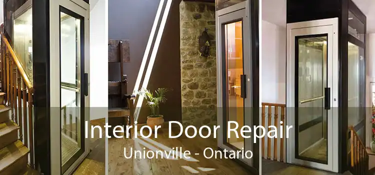Interior Door Repair Unionville - Ontario