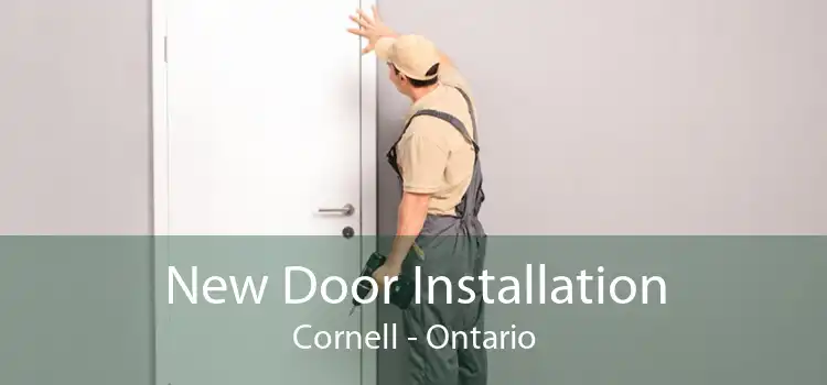 New Door Installation Cornell - Ontario