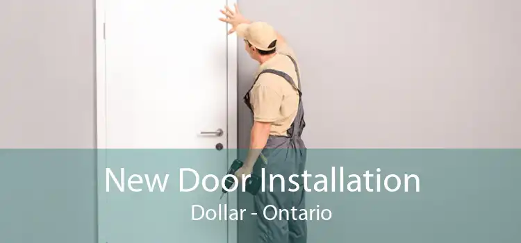 New Door Installation Dollar - Ontario