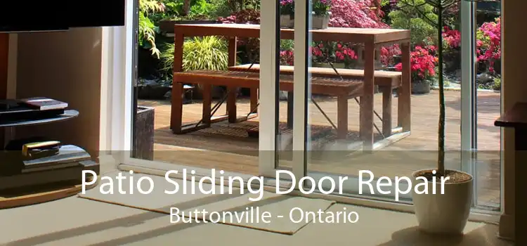 Patio Sliding Door Repair Buttonville - Ontario