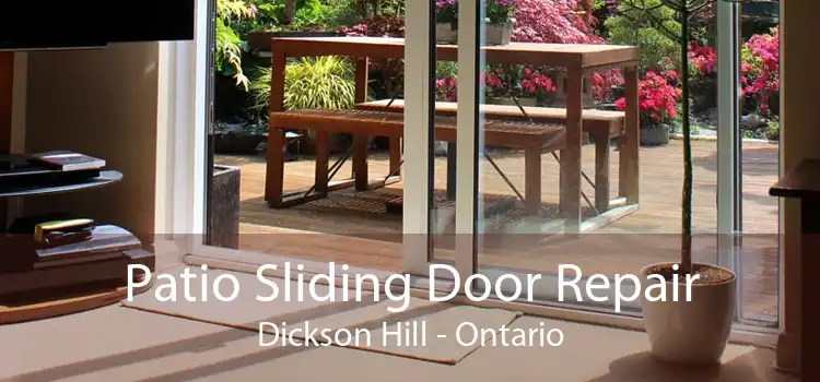 Patio Sliding Door Repair Dickson Hill - Ontario