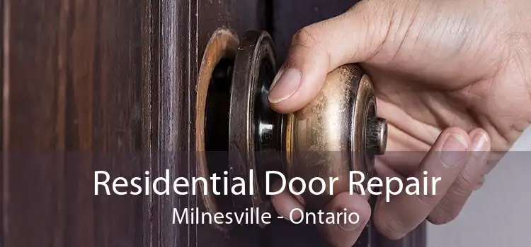 Residential Door Repair Milnesville - Ontario