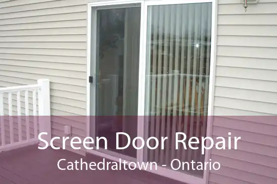 Screen Door Repair Cathedraltown - Ontario