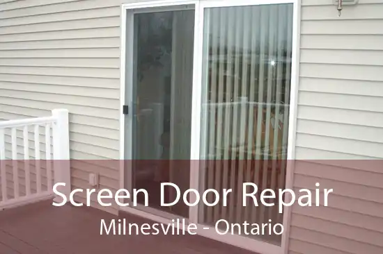 Screen Door Repair Milnesville - Ontario