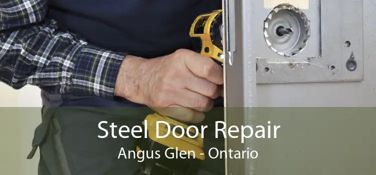 Steel Door Repair Angus Glen - Ontario