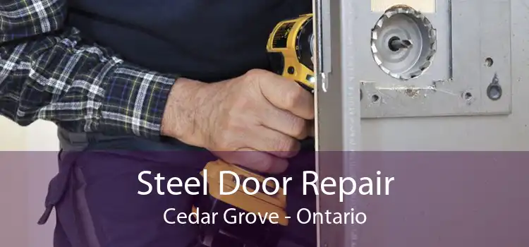 Steel Door Repair Cedar Grove - Ontario