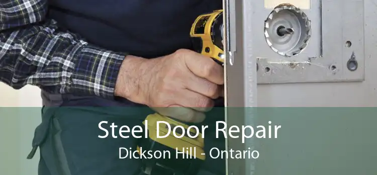 Steel Door Repair Dickson Hill - Ontario