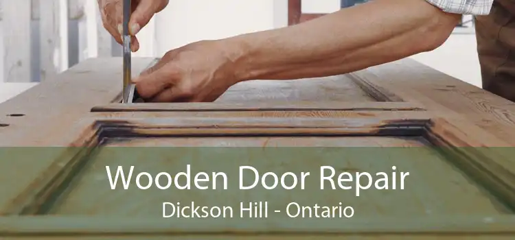 Wooden Door Repair Dickson Hill - Ontario